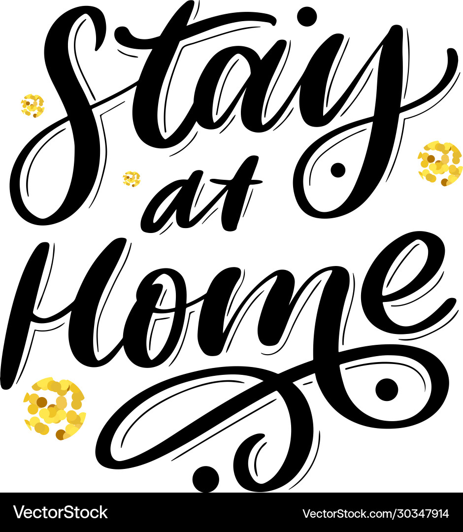 Slogan stay at home safe quarantine pandemic Slogan stay at home safe quarantine pandemic vector image