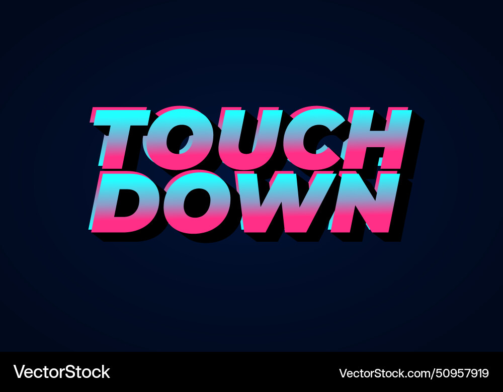Touch down text effect in eye catching color Touch down text effect in eye catching color Vector Image