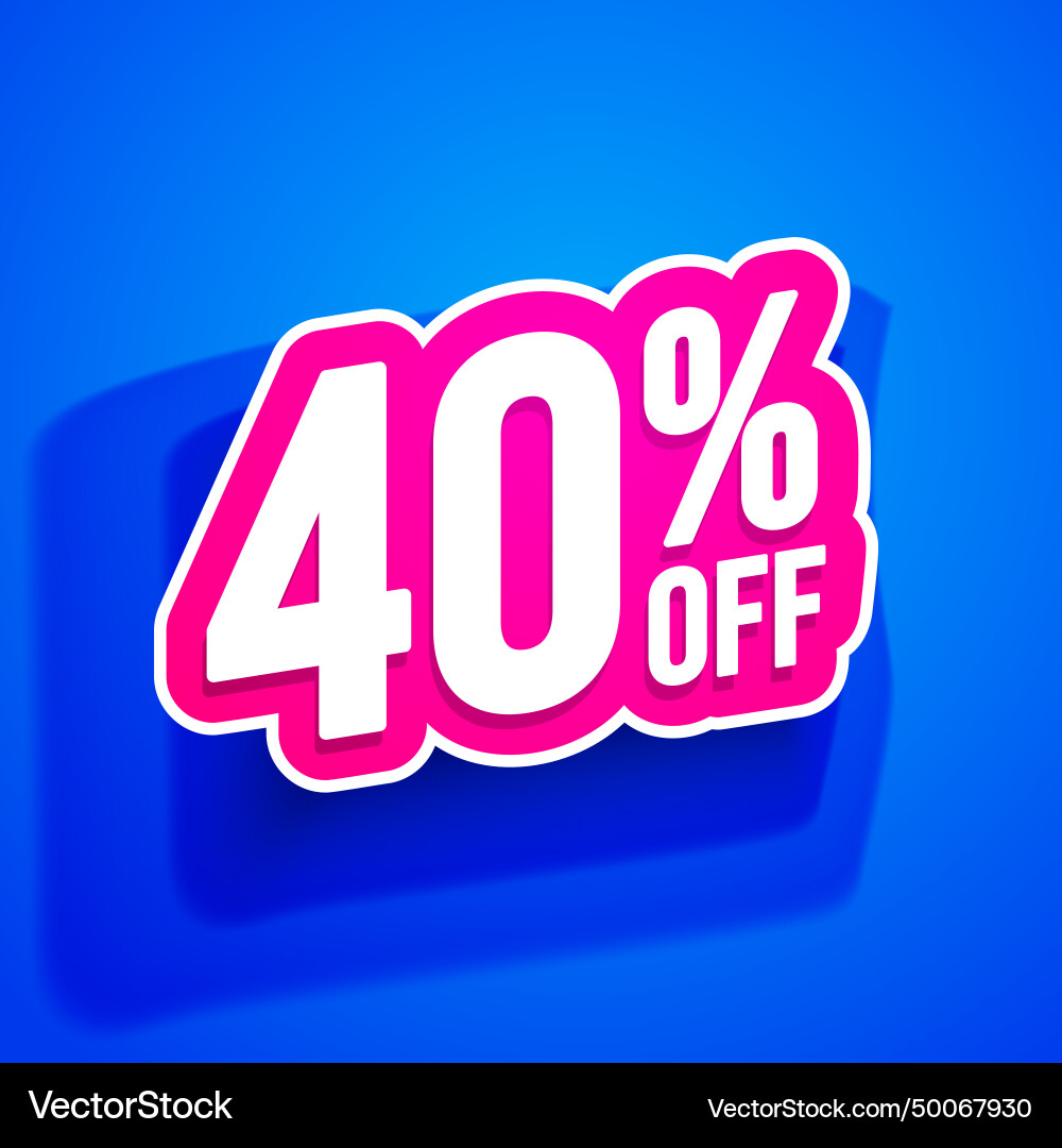 Bold discount advertisement text 40 percent off Vector Image