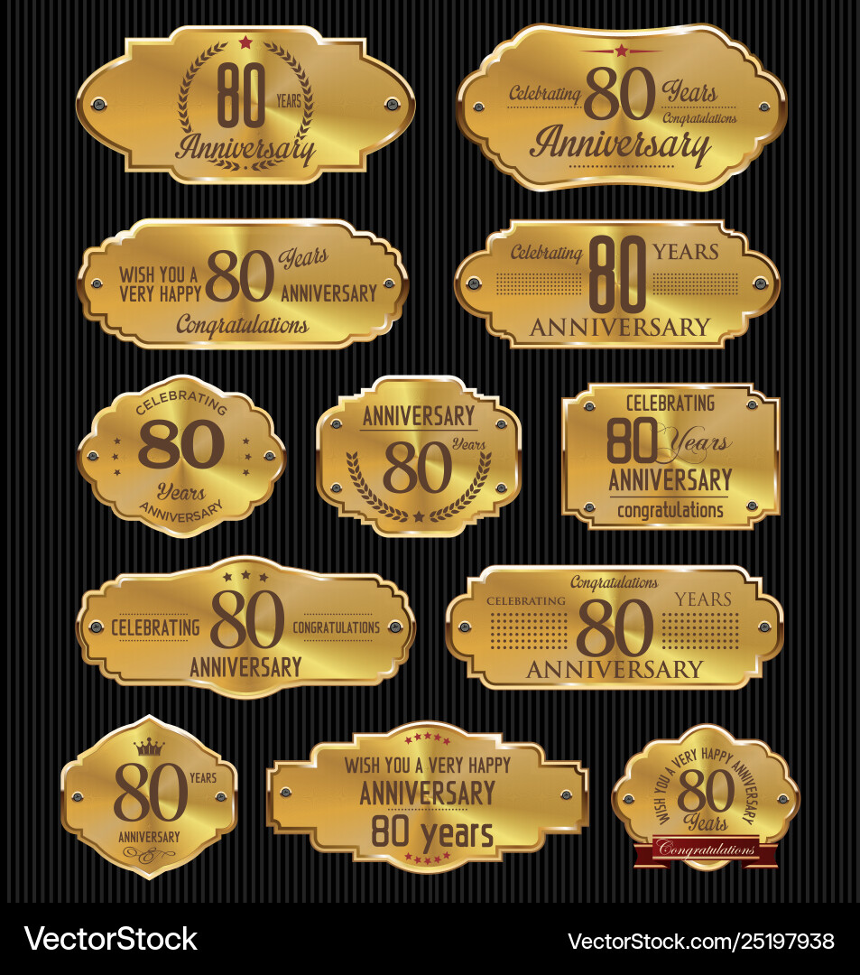 Anniversary golden labels collection 80 years Anniversary golden labels collection 80 years Vector Image