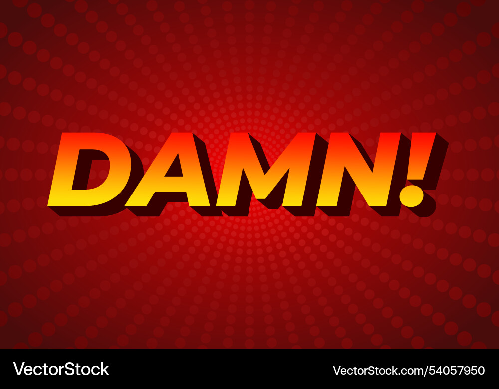 Damn text effect with modern color and 3d look Damn text effect with modern color and 3d look Vector Image