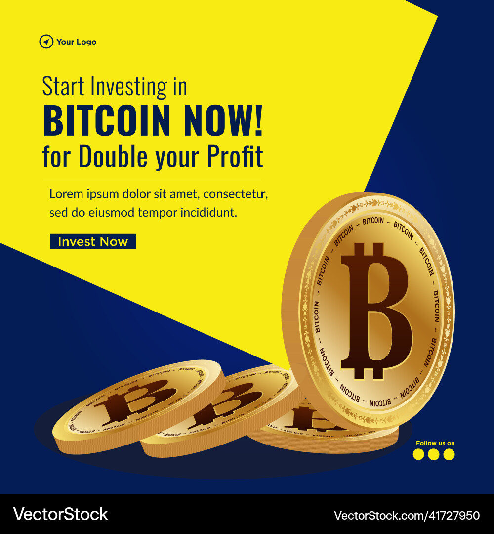 Start investing in bitcoin banner design – Royalty-Free Vector | VectorStock