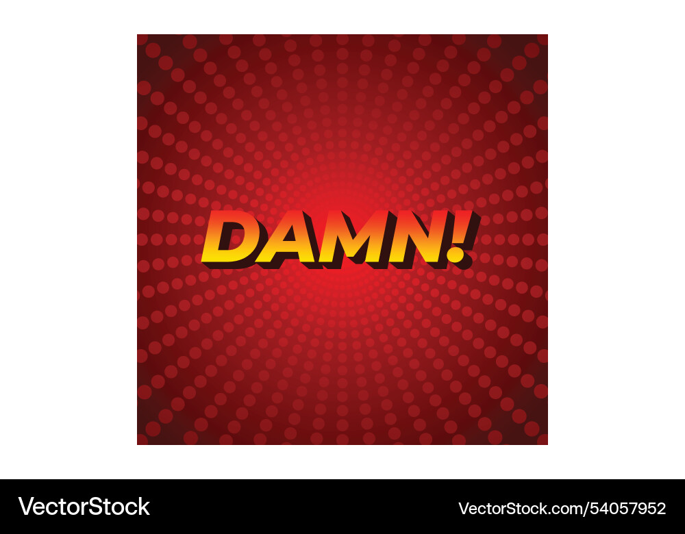 Damn text effect with modern color and 3d look Vector Image