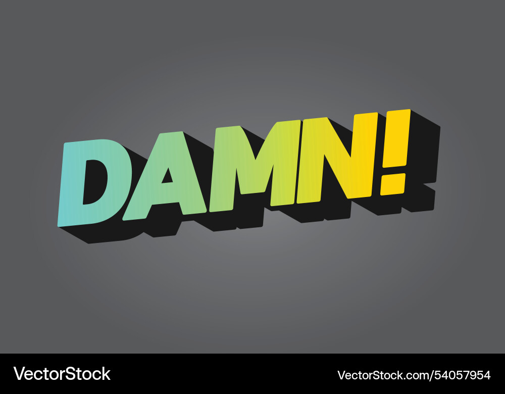 Damn text effect with modern color and 3d look Damn text effect with modern color and 3d look Vector Image
