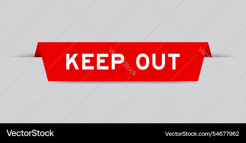 Red color inserted label with word keep out Red color inserted label with word keep out vector image