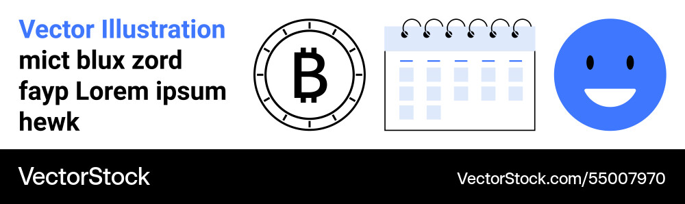 Bitcoin symbol calendar and happy face with text Bitcoin symbol calendar and happy face with text Vector Image