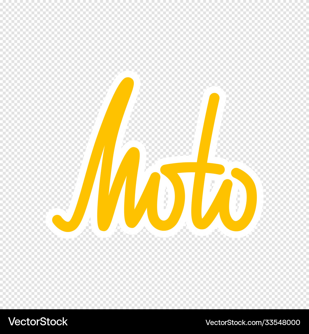 Moto lettering sticker design Royalty Free Vector Image