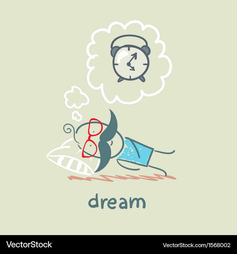 Man dreams to the clock Vector Image