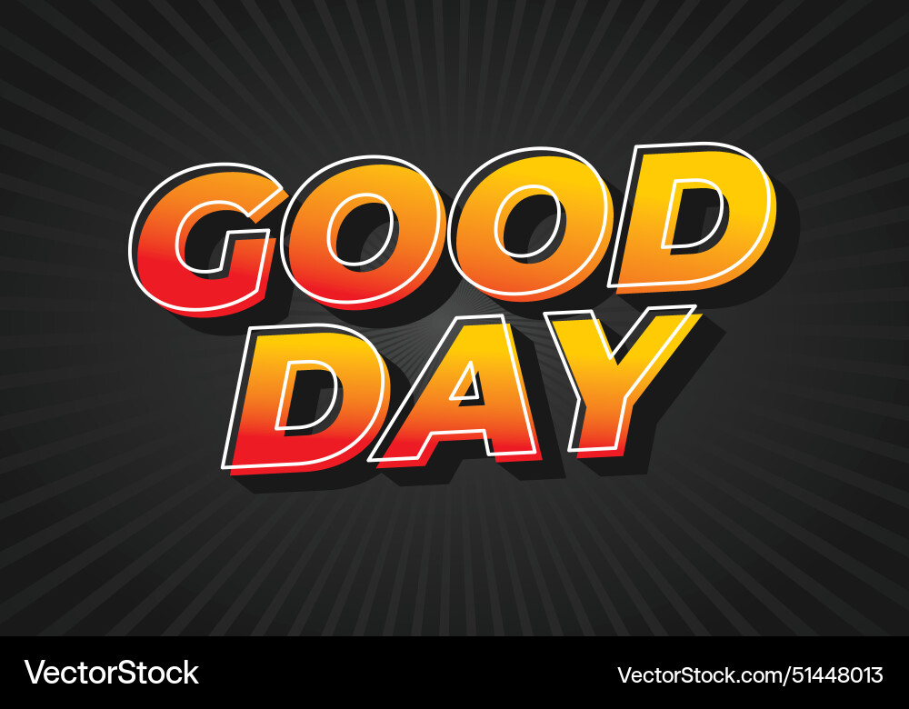 Good day text effect in 3d style with colors Good day text effect in 3d style with colors vector image