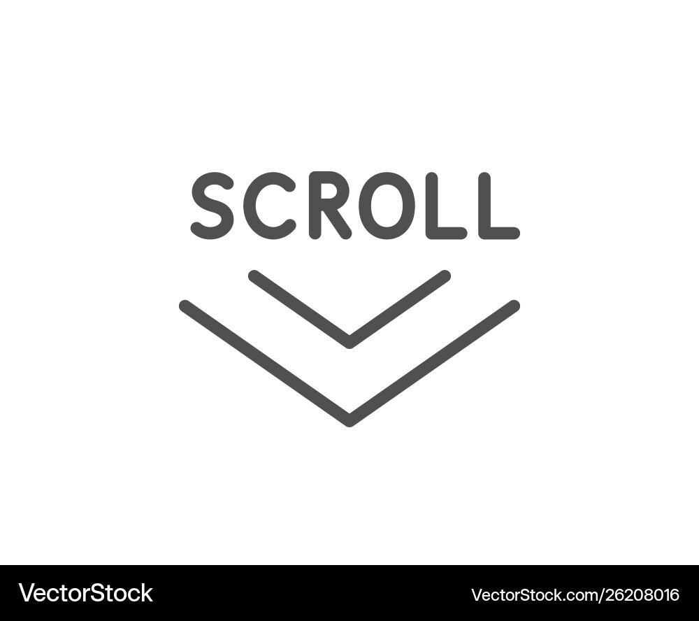 Scroll down arrow line icon scrolling screen sign Vector Image