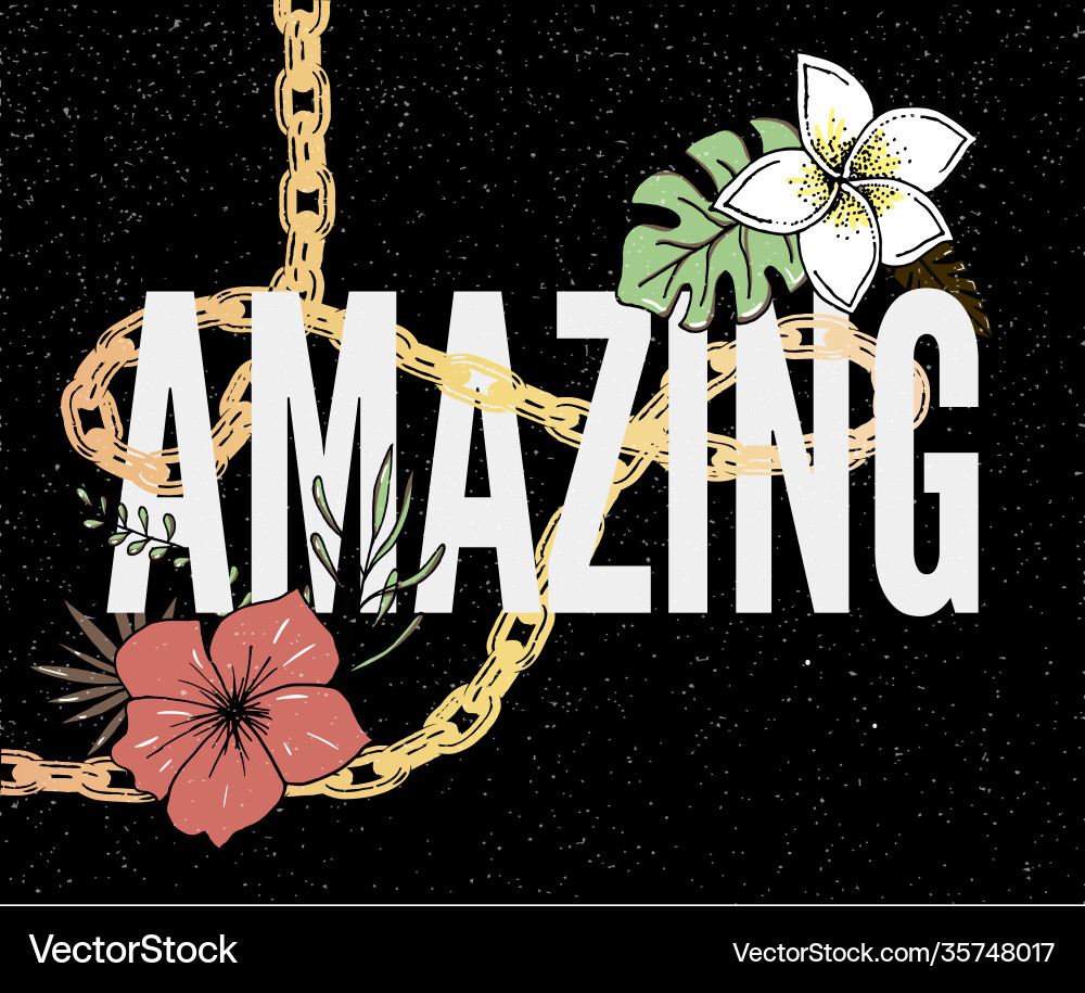 Amazing slogan print for textile Amazing slogan print for textile vector image