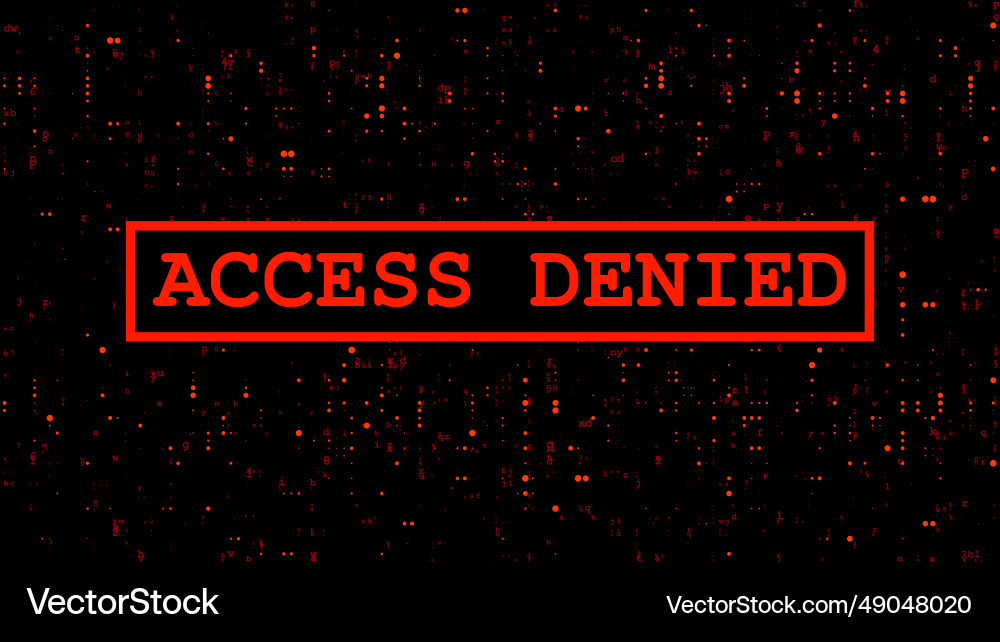Access denied message on the screen Access denied message on the screen vector image
