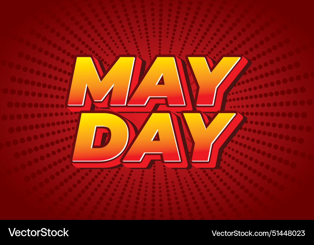 May day text effect in 3d style with good colors May day text effect in 3d style with good colors vector image