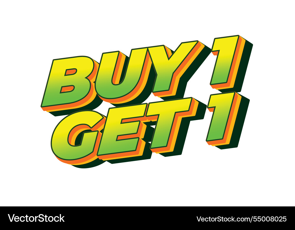 Buy 1 get text effect in bold font for print Vector Image