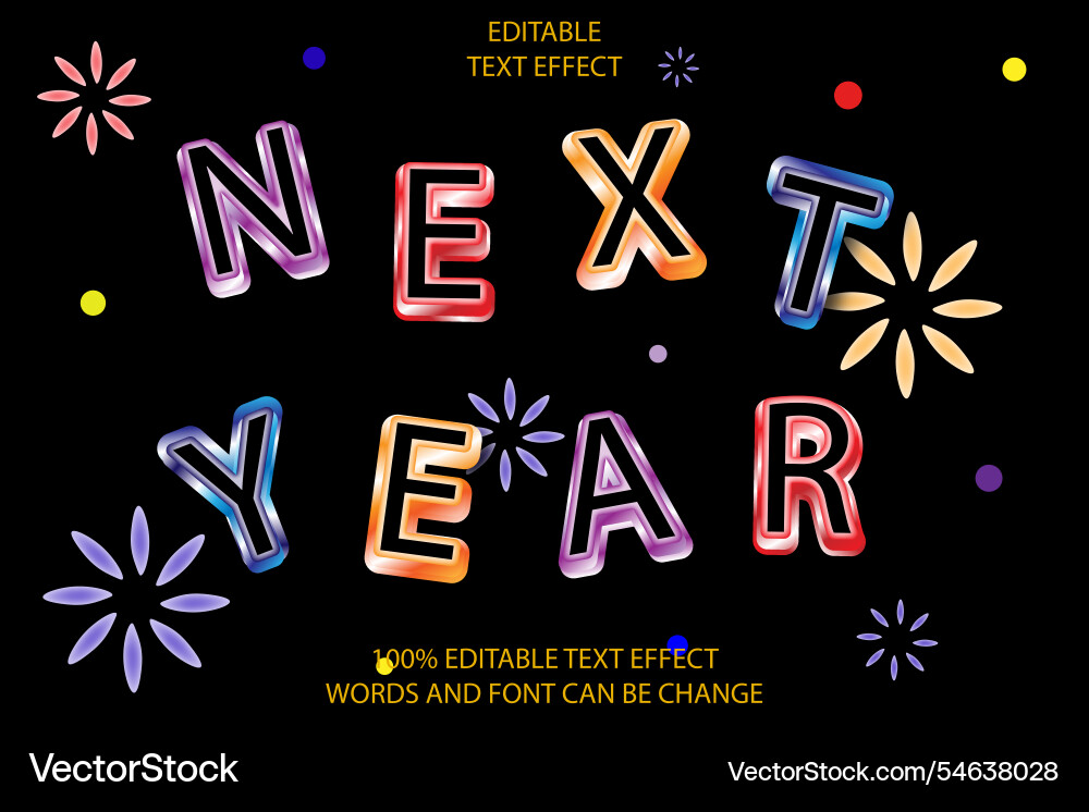 Next year editable text effect 3d emboss modern Next year editable text effect 3d emboss modern vector image