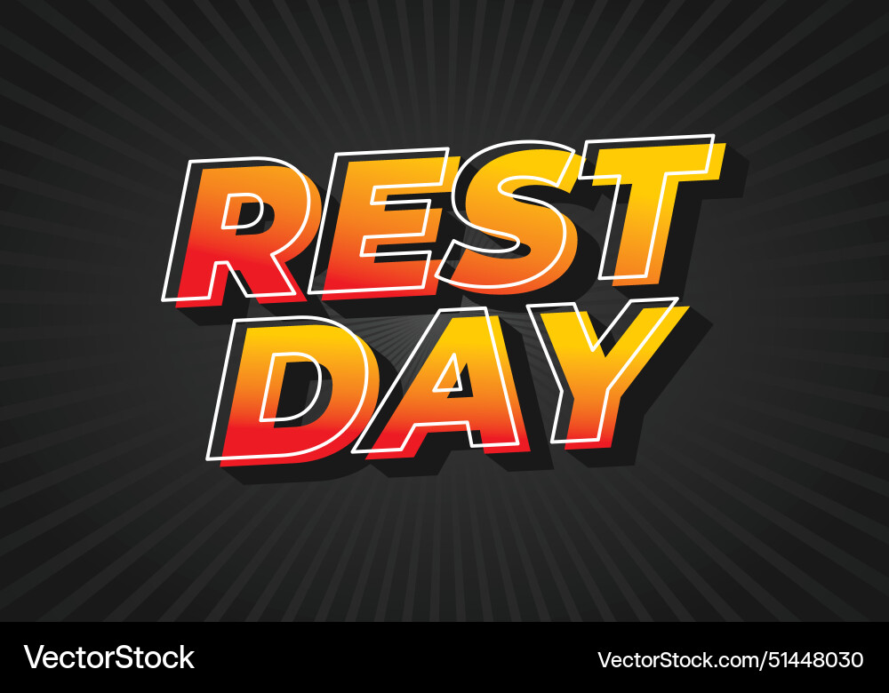 Rest day text effect in 3d style with good colors Vector Image