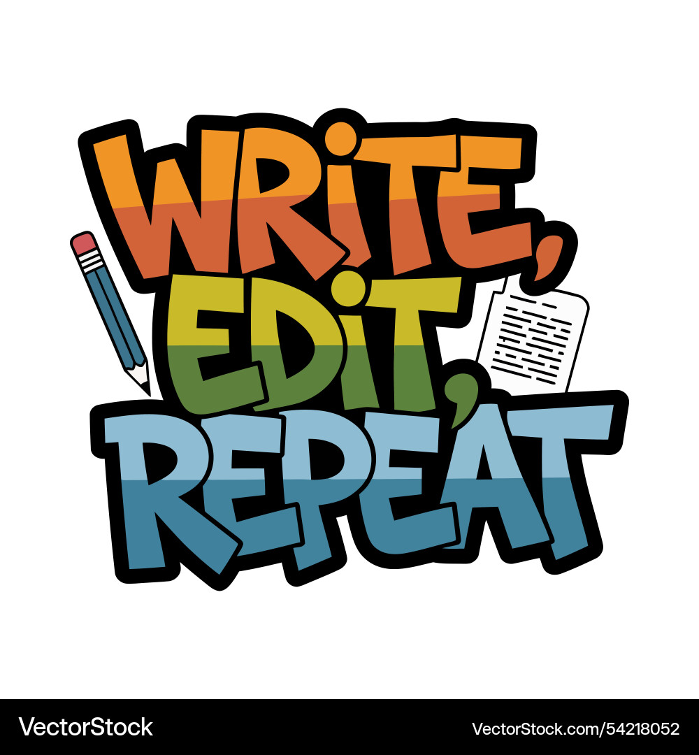 Write edit repeat motivational typography design Vector Image