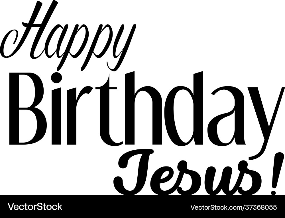 Christian Zitat Design - happy birthday jesus Christian Zitat Design - happy birthday jesus vektorbild