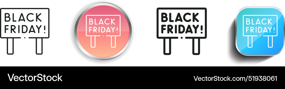 Black friday icon thin linear regular and button Black friday icon thin linear regular and button vector image