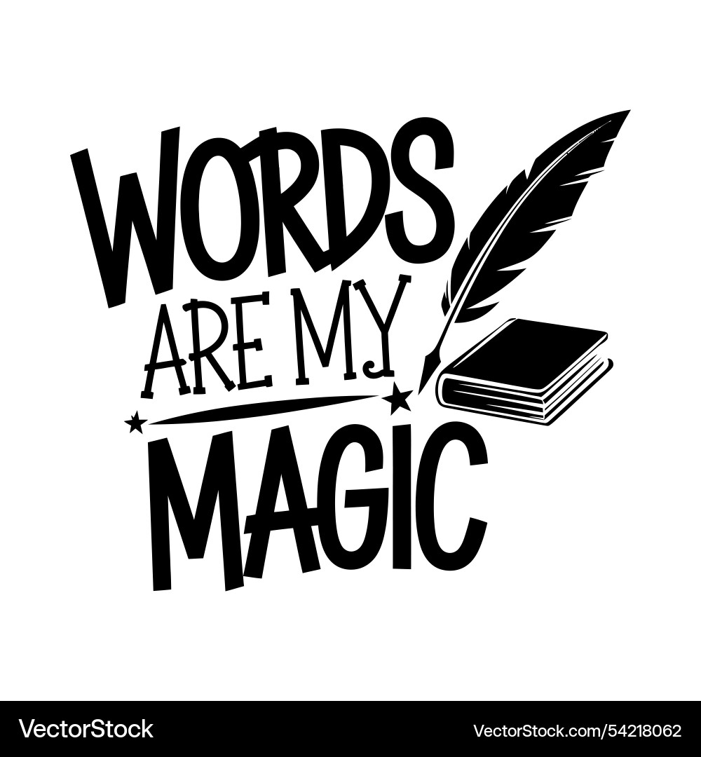 Worte sind mein magisches Typografiedesign für Schriftsteller Worte sind mein magisches Typografiedesign für Schriftsteller vektorbild