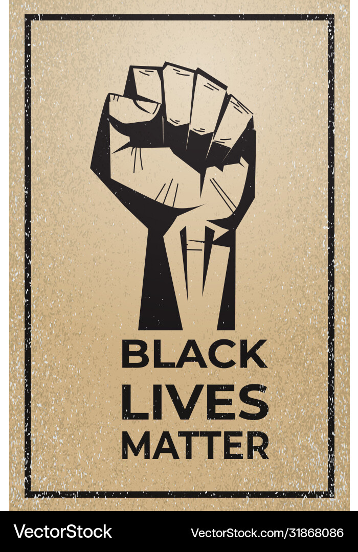 Black Lives Matter - Fist Raised Vector Image