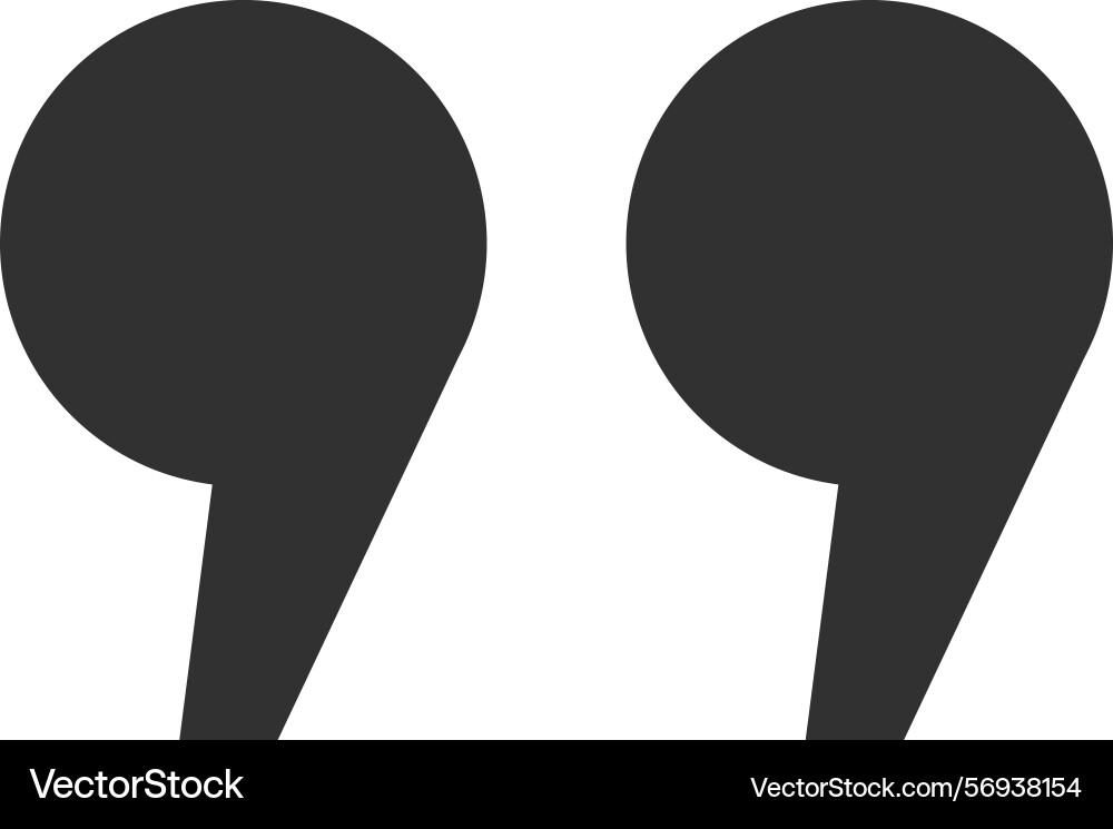 Quotation marks framing a statement emphasizing Quotation marks framing a statement emphasizing vector image
