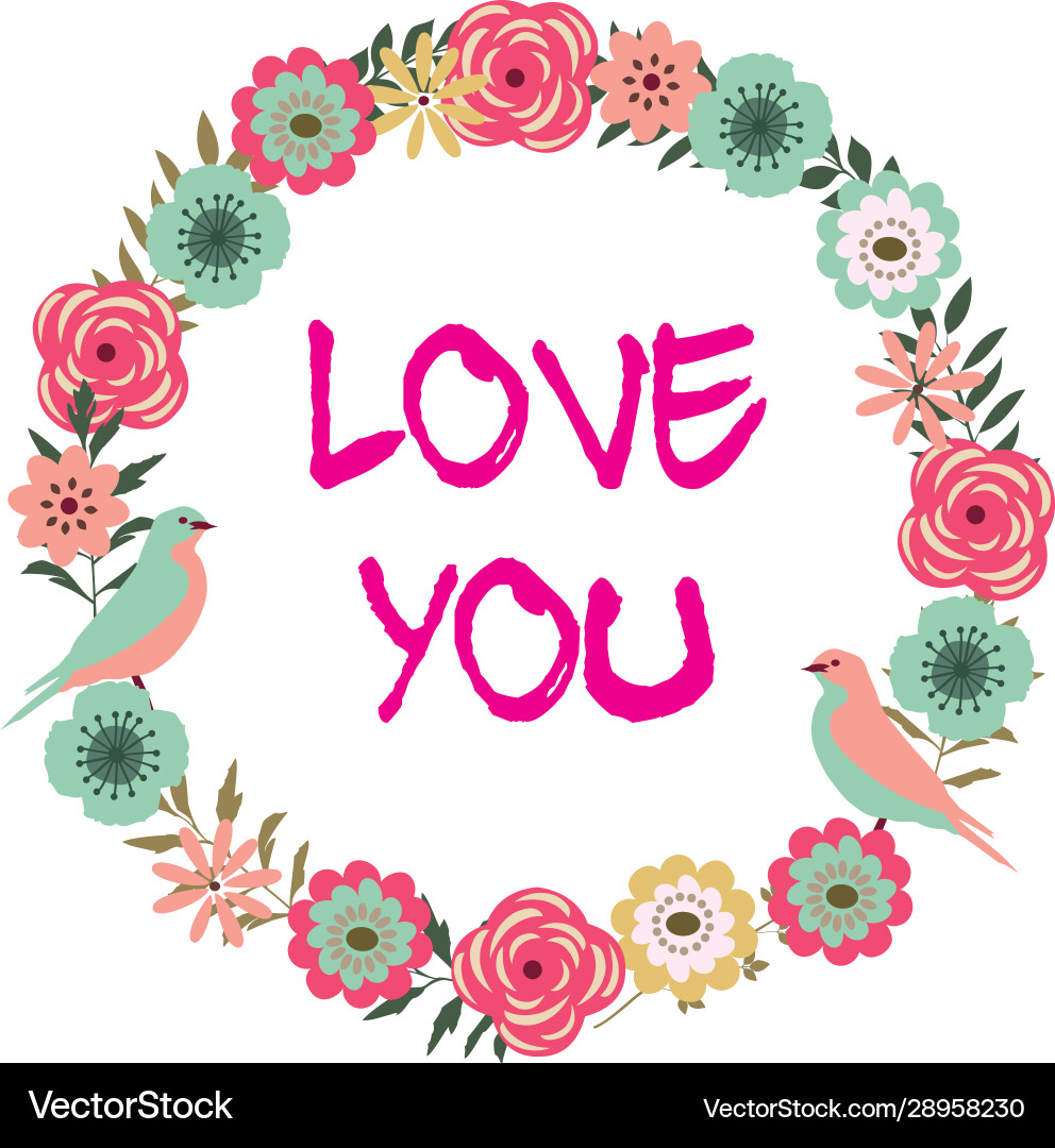 Floral frame i love you Floral frame i love you vector image
