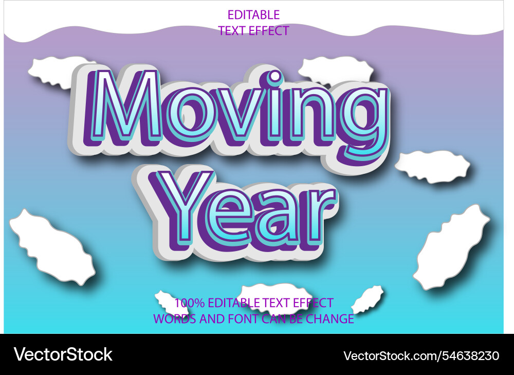 Moving year version 2 editable text effect 3d Moving year version 2 editable text effect 3d vector image