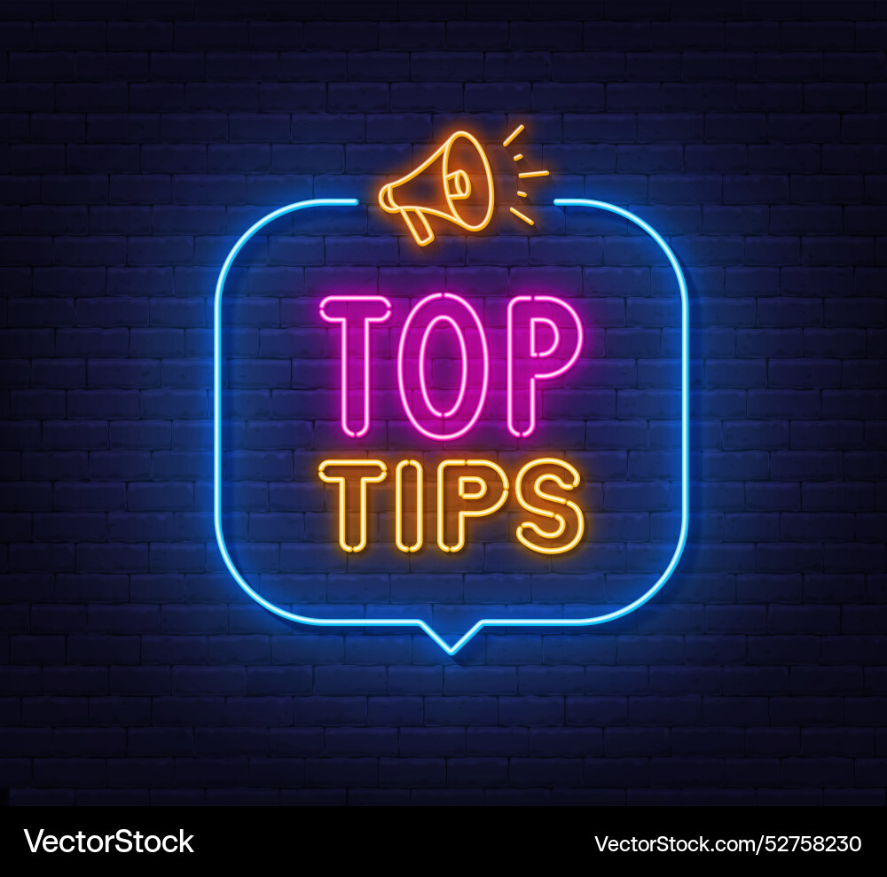 Top tips neon sign in speech bubble on brick wall Vector Image