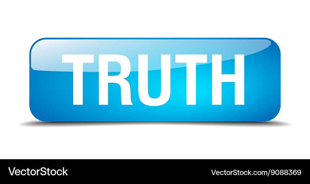 Truth blue square 3d realistic isolated web button Vector Image