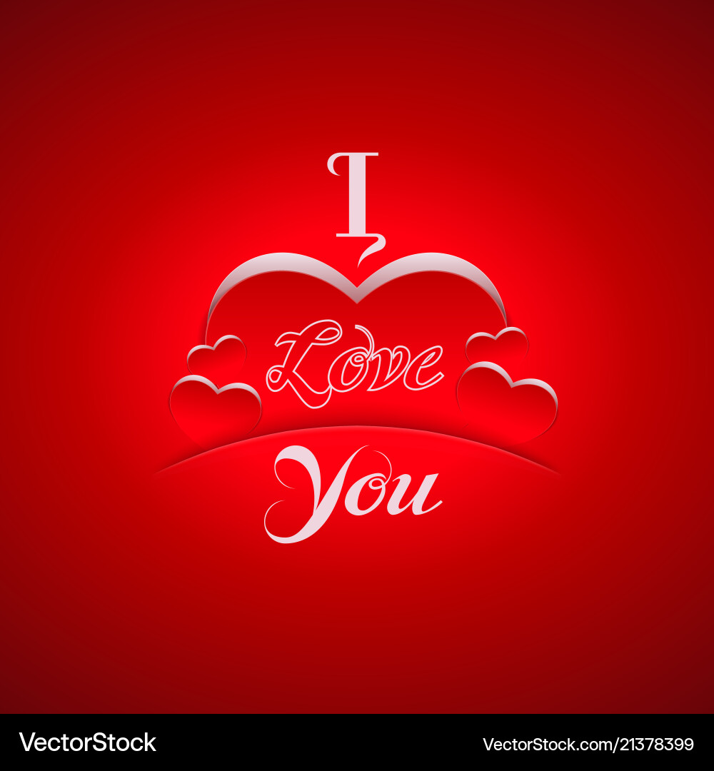 I love you background with hearts Royalty Free Vector Image