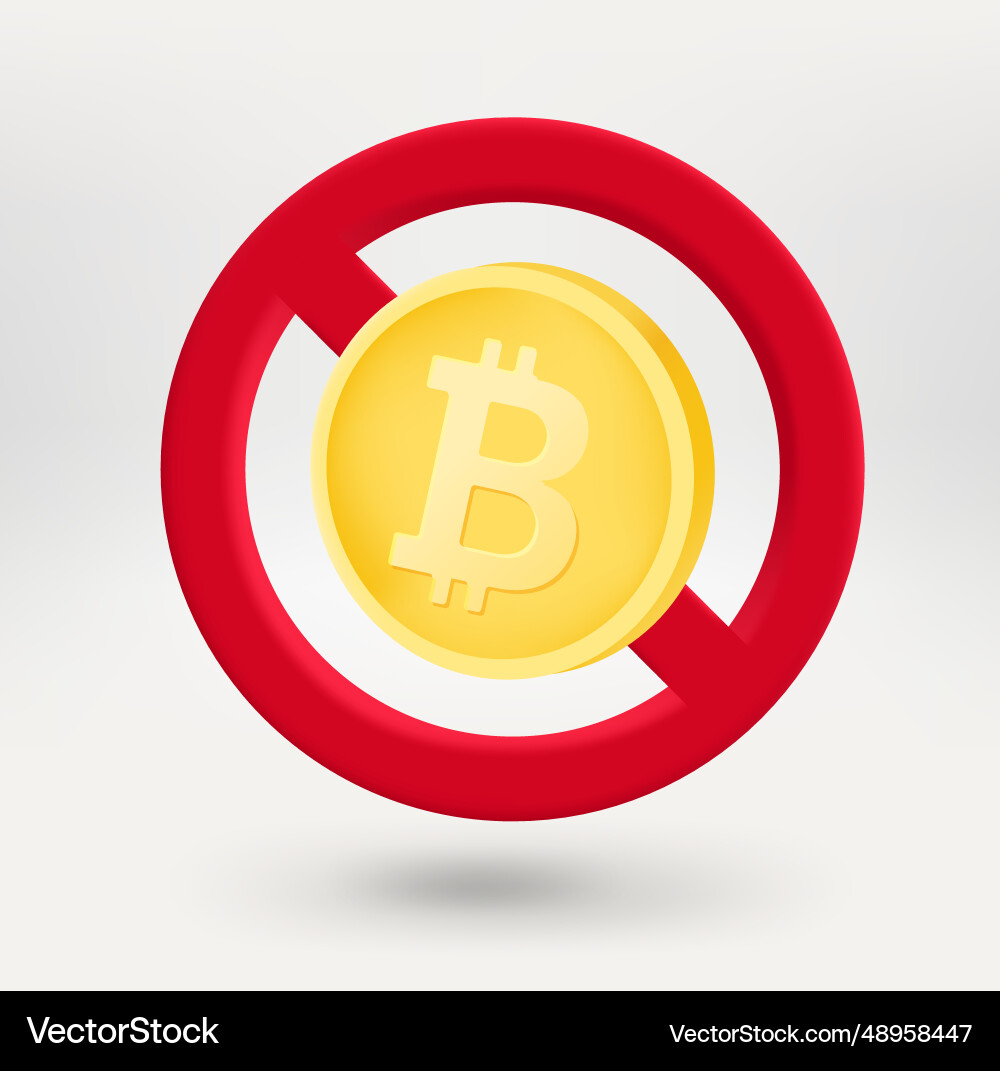 Bitcoin coin in red circle with crossed line 3d vector image