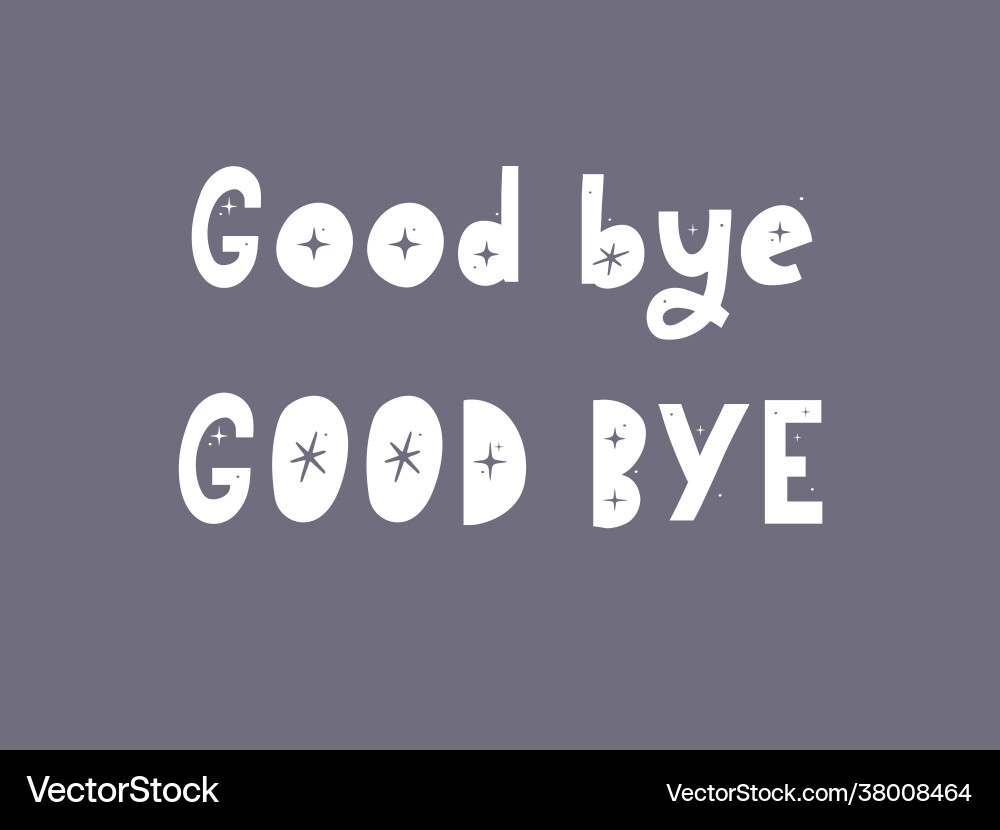 Good bye text continuous one line drawing sketch Good bye text continuous one line drawing sketch Vector Image