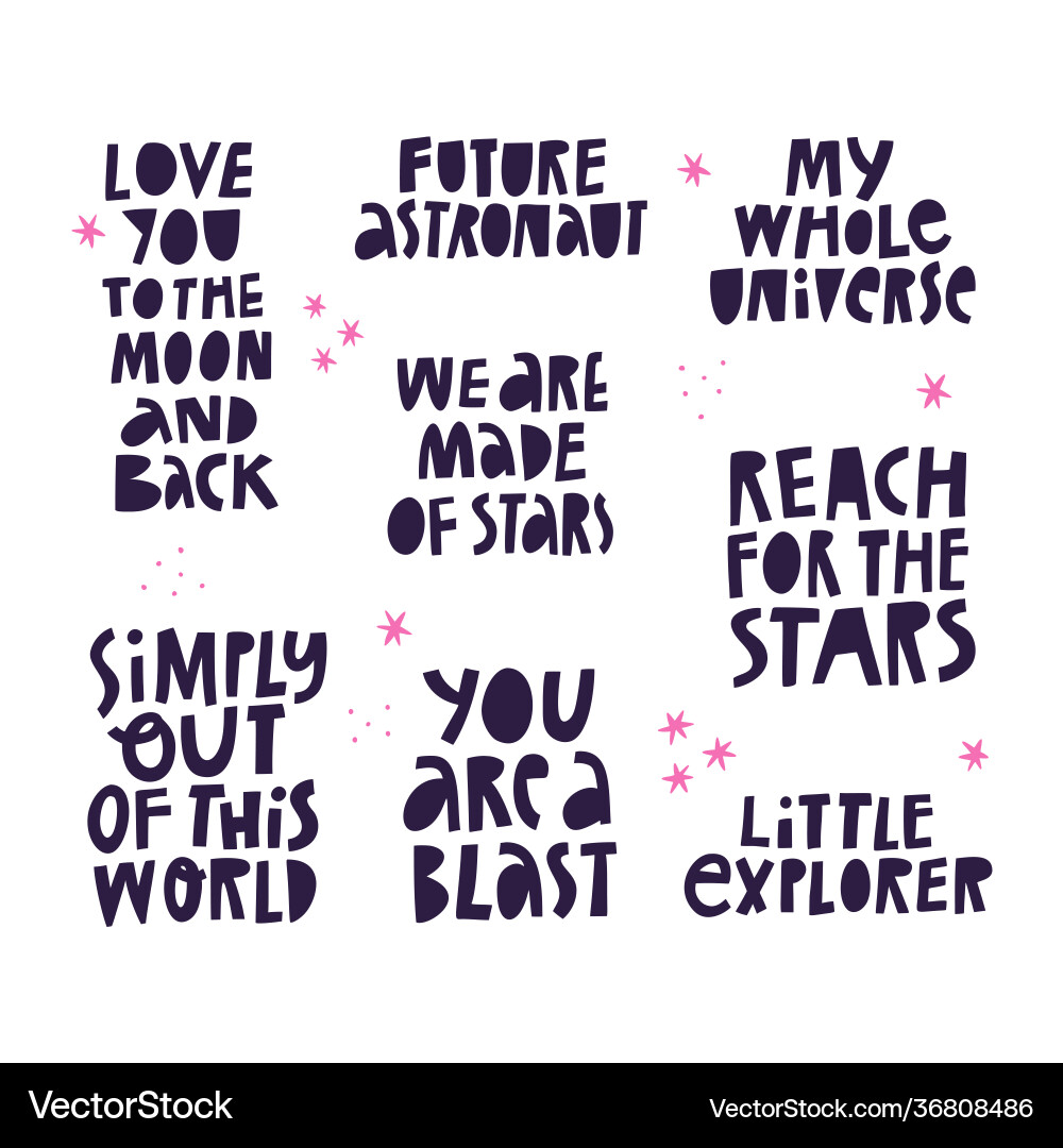 Hand drawn cosmic lettering quotes collection Hand drawn cosmic lettering quotes collection vector image