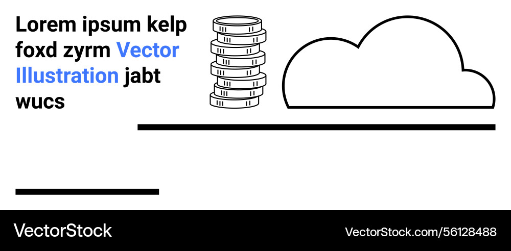 Stack of coins next to a cloud shape with simple Stack of coins next to a cloud shape with simple vector image