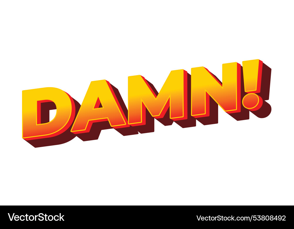 Damn text effect with modern color and 3d look Damn text effect with modern color and 3d look Vector Image