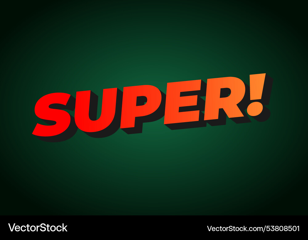 Super text effect in colorful style with 3d look Super text effect in colorful style with 3d look Vector Image