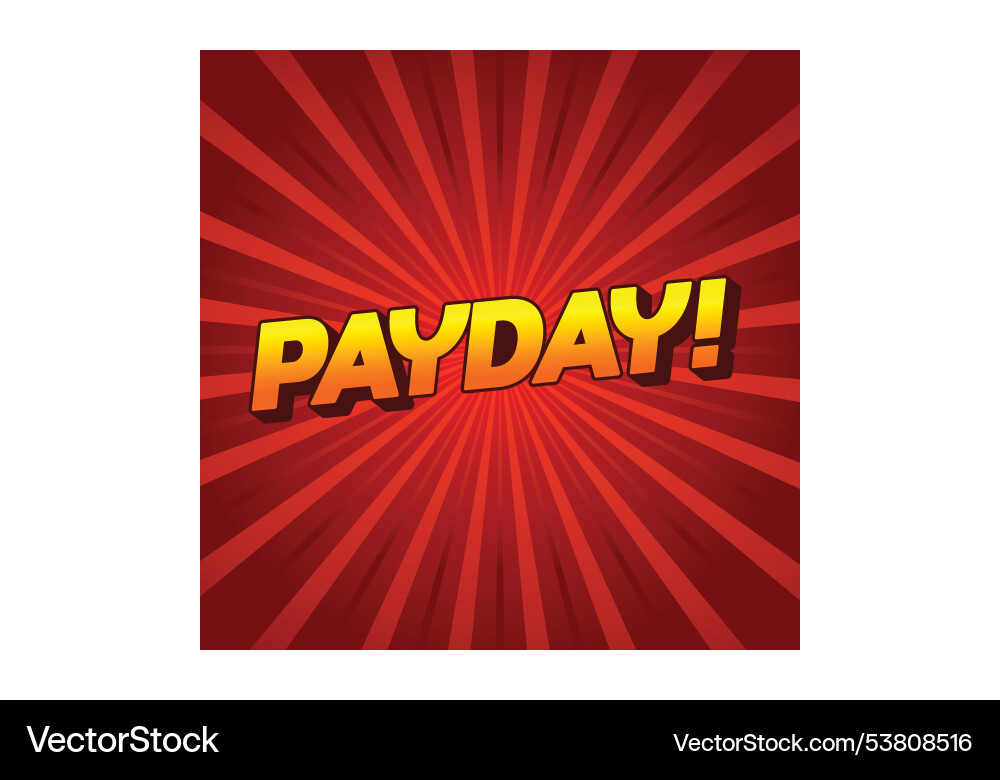 Payday 3d text effect for digital or print ads Payday 3d text effect for digital or print ads Vector Image