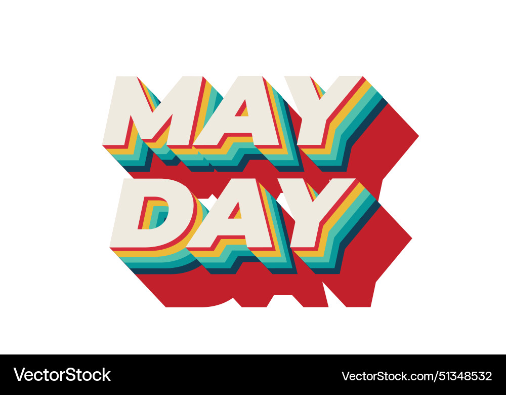 May day text effect in 3d style with good colors May day text effect in 3d style with good colors Vector Image