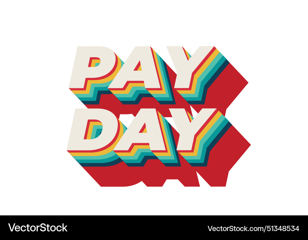 Payday text effect in 3d style with good colors Payday text effect in 3d style with good colors vector image