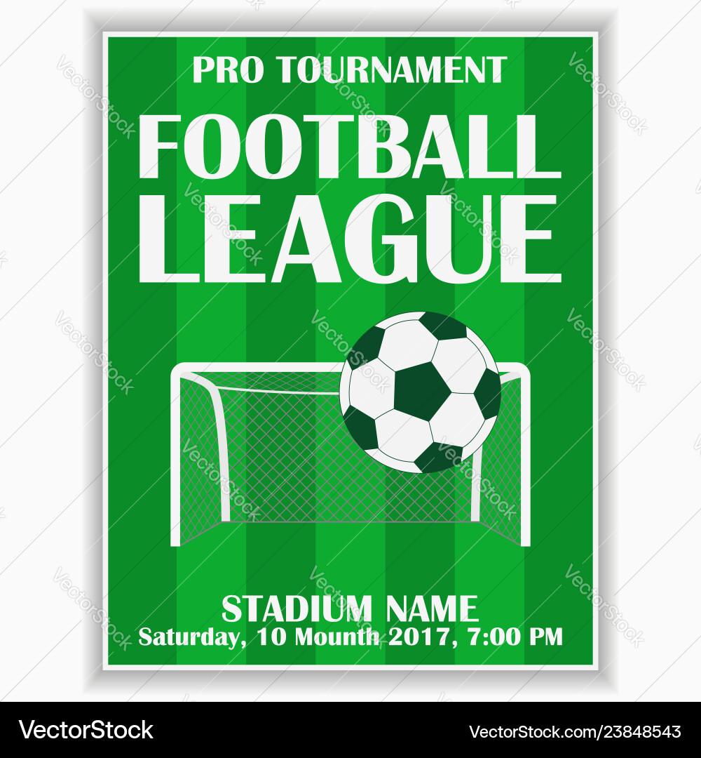 Soccer league poster football sport invitation Soccer league poster football sport invitation vector image