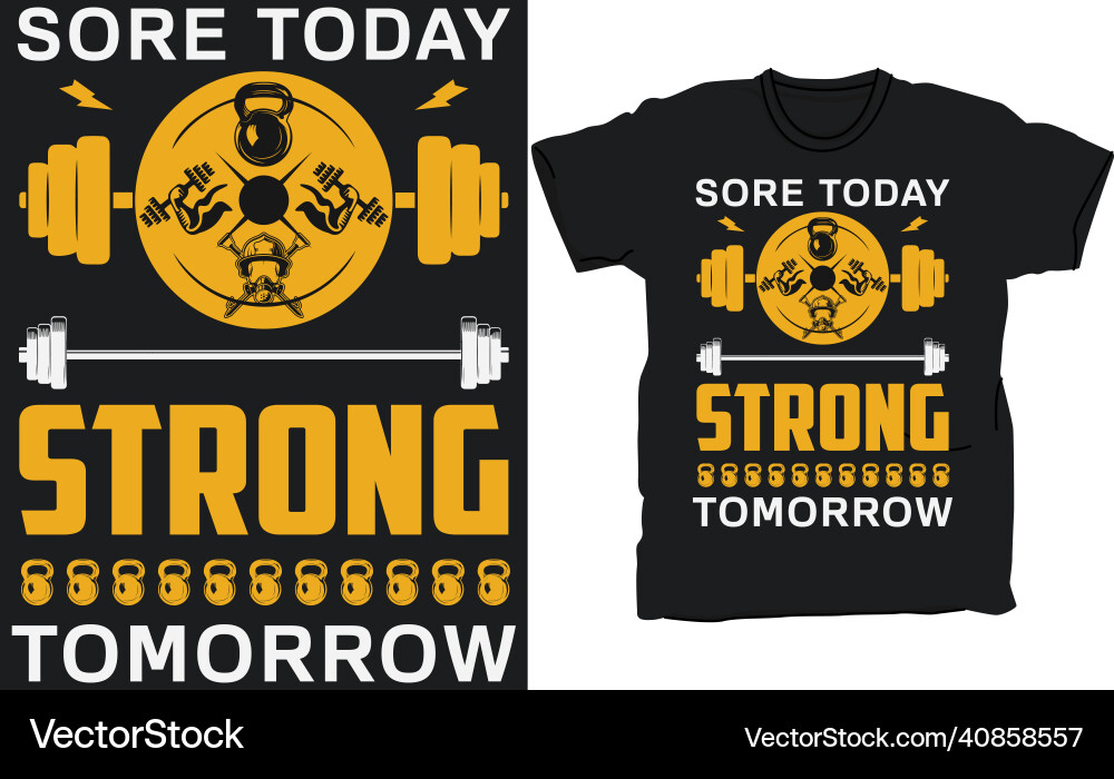 Sore Today Strong Tomorrow T Shirt Sore Today Strong Tomorrow T Shirt