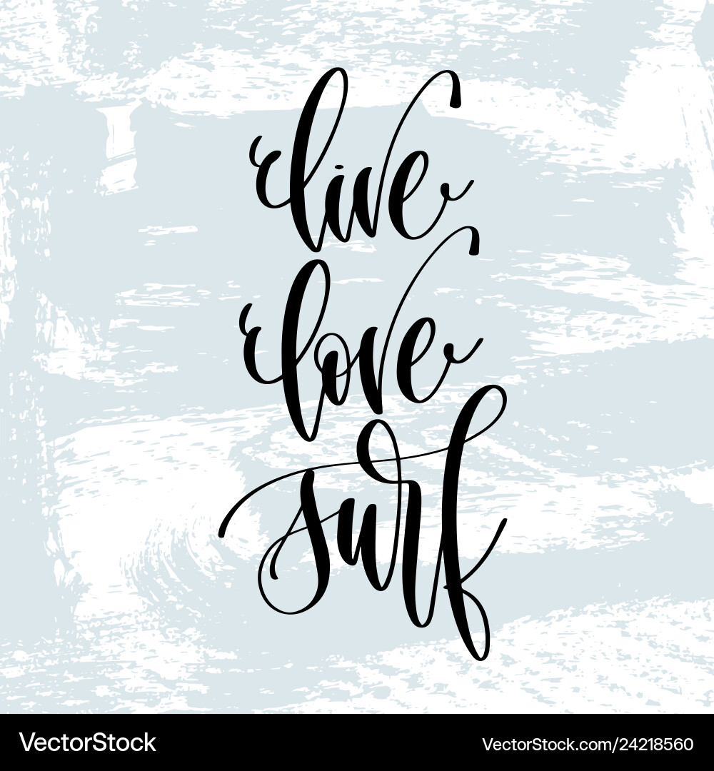 Live-Liebe-Surfen - Handschrifttypografie-Poster Live-Liebe-Surfen - Handschrifttypografie-Poster vektorbild