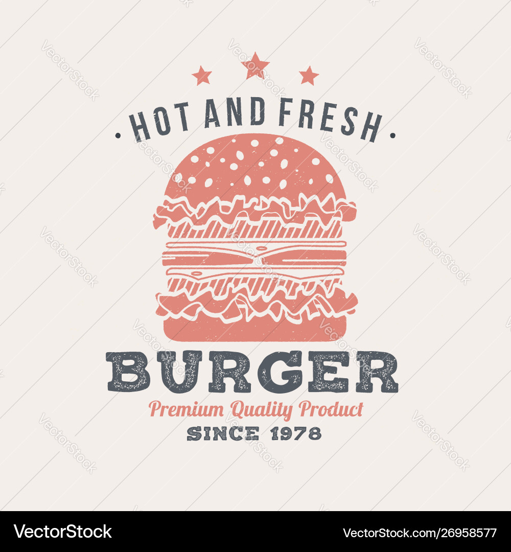 Hot and fresh burger retro badge design Hot and fresh burger retro badge design vector image