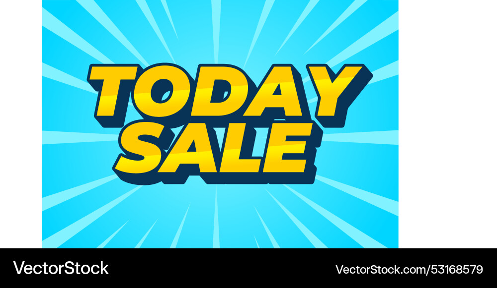 Today sale text effect in 3d style with good Today sale text effect in 3d style with good vector image