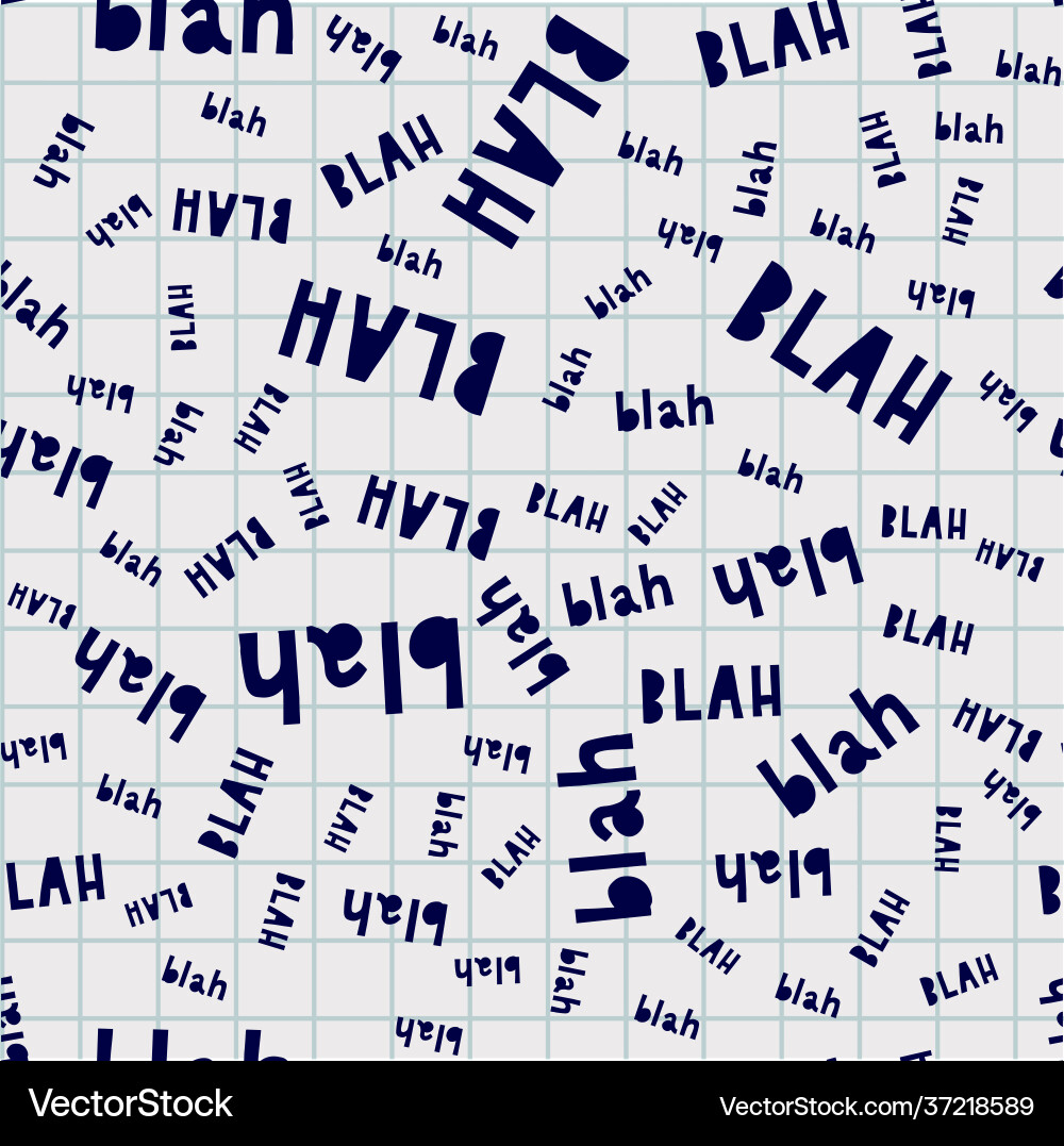 Blah seamless pattern and so Blah seamless pattern and so vector image