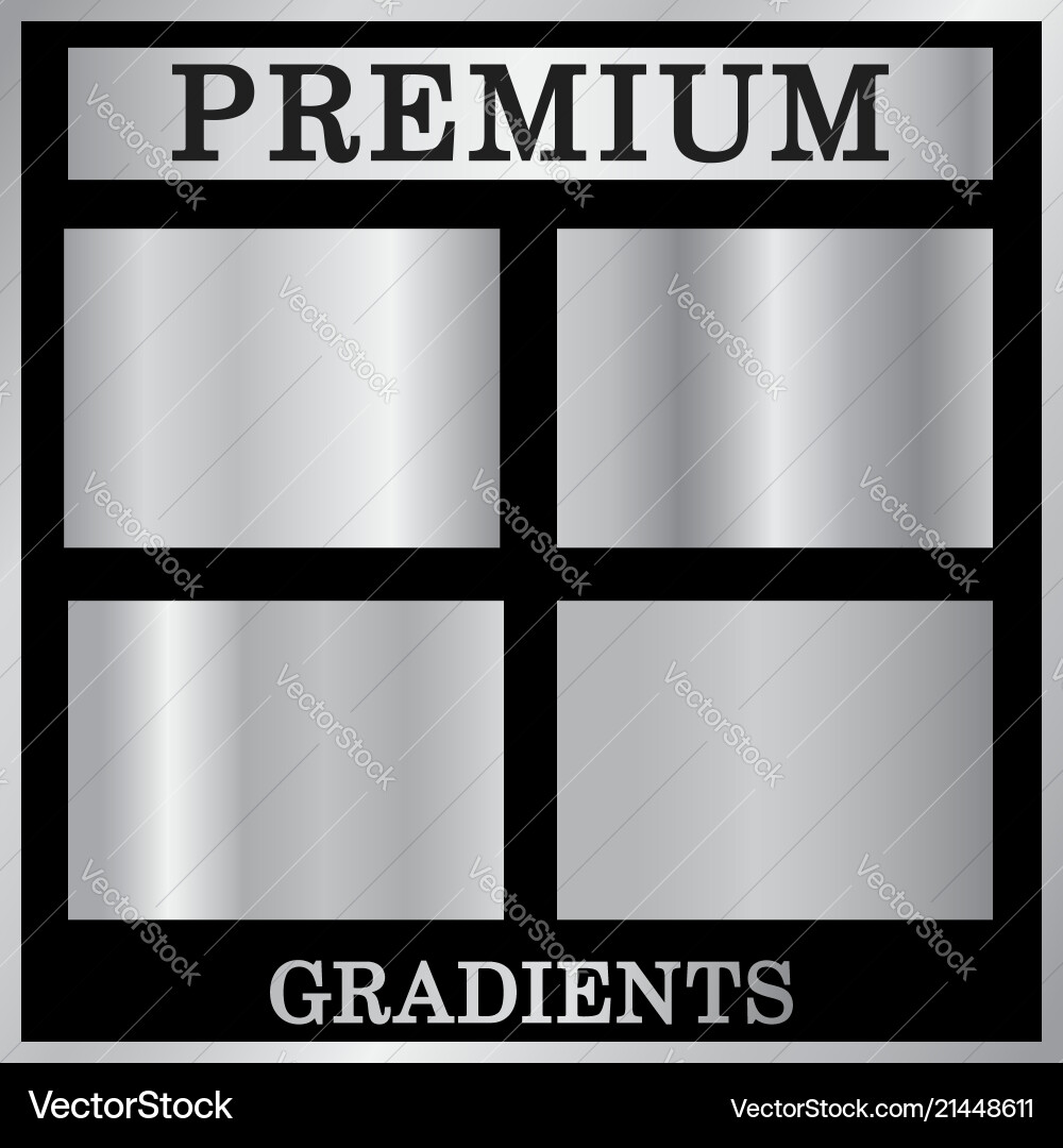 Silver gradient backgrounds set design Silver gradient backgrounds set design Vector Image
