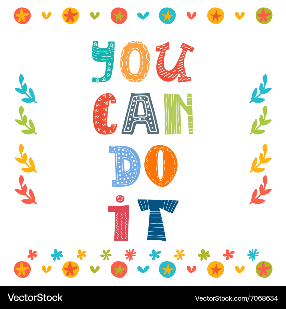 You can do it text with colorful design elements vector image