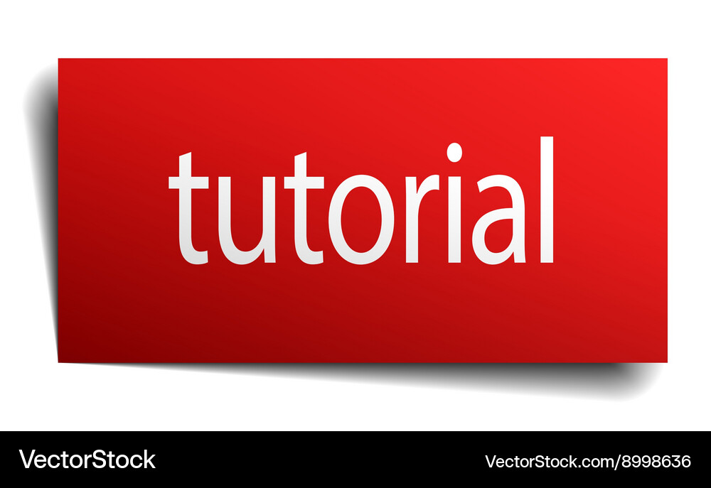 Tutorial red paper sign on white background Vector Image