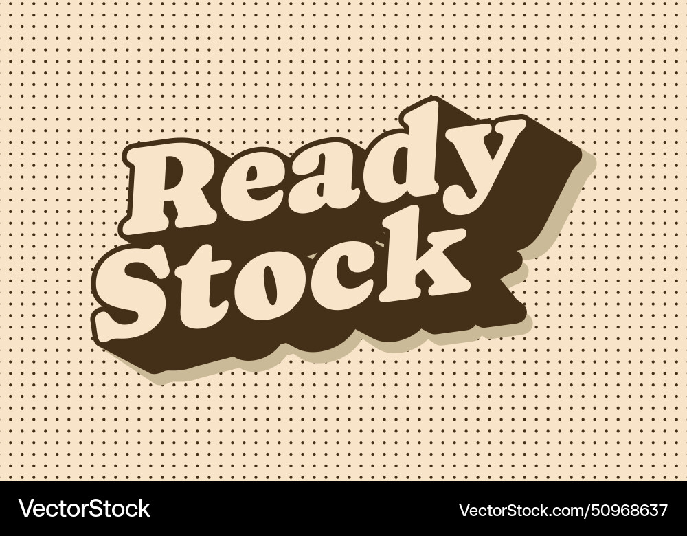 Ready stock text effect in 3 dimension style Ready stock text effect in 3 dimension style Vector Image